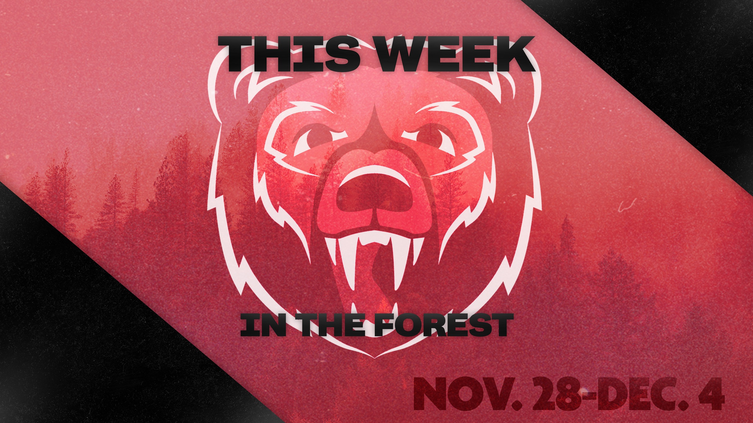 This Week in The Forest: Nov. 28-Dec. 4